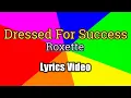 Download Lagu Dressed For Success - Roxette (Lyrics Video)
