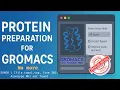 Protein Preparation for GROMACS Easy Forcefield Setup Ligand Extraction Cleanup No more Errors