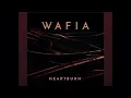 Wafia- Heartburn