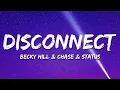 Download Lagu Becky Hill \u0026 Chase \u0026 Status - Disconnect (Extended Mix) Lyrics