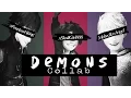 Demons [Collab w/ xSkullGirl808 \u0026 MeltedIceAngel]