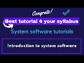 01 System software VTU tutorial system software introduction