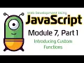 JavaScript Fall 2024 Module 7-1 Introducing Custom Functions