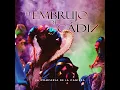 El Embrujo de Mi Tierra