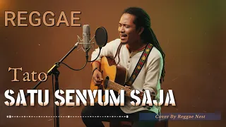 satu senyum saja tato reggae version cover by reggae nest