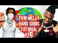 YNW MELLY HAND SIGNS TUTORIAL PT 1