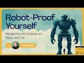 672 Robot-Proof Yourself Navigating AI s Impact on Work and Life with Vivienne Ming