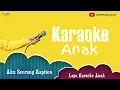 Download Lagu Aku Seorang Kapiten Karaoke - Lagu Anak Indonesia