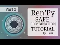 Ren Py Safe Combination Puzzle Tutorial - Part 2