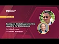 Surrogate Modeling and Active Learning for Optimization Fireside Chat with Dr Bobby Gramacy