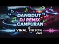 Kumpulan lagu dj remix terbaik viral tiktok 2025 - disco dangdut full bass