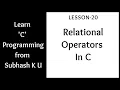 Relational Operators In C Lesson-20 Learn C Programming From Subhash K U