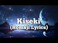 Kiseki - GReeeeN (Romaji Lyrics) (Covered Kobasolo \u0026 Lefty Hand Cream)