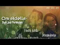 Download Lagu OM ADELLA FENDIK FT DIFARINA INDRA || Buih Jadi Permadani || BASS GLERRR