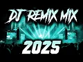 Lagu DJ SONG 2025 - Remixes \u0026 Mashups of Popular Songs 2025 | DJ Remix Club Music Disco DJ Mix 2025