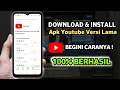 Download Lagu Cara Download dan Install Aplikasi YouTube Versi Lama Terbaru 2024