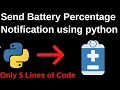 Check Battery Percentage Using Python and Send Notification to Desktop