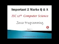 Important 2 marks Q A from Java Programming - ISC ICSE Computer Science