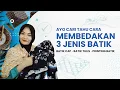 Download Lagu WAJIB TAU PERBEDAAN BATIK TULIS, BATIK CAP DAN BATIK PRINTING!!