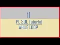 Tutorial 11 WHILE Loop in Oracle