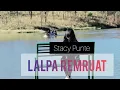 Download Lagu Stacy Punte - Lalpa Remruat