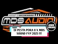 DJ PESTA PORA II X MDS SOUND FYP 2025 !!! ( EL FUNKY KUPANG )