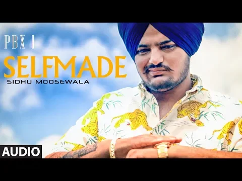 Download MP3 Selfmade-Chaache Maame Full Audio | PBX 1 | Sidhu Moose Wala | Ft Sunny Malton, Byg Byrd