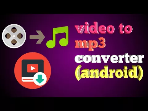 Download MP3 Mp3 video convtrter for android phone