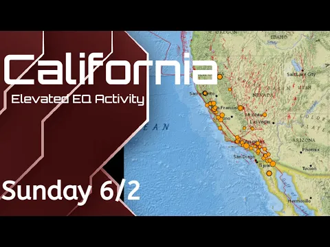 Download MP3 Elevated Earthquake Activity Across West Coast. Have a Plan! Sunday update 6/2/2024