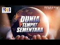 Download Lagu Kajian Tematik - Dunia Tempat Sementara, Khalid Basalamah (2020)