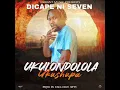 Lagu Ukulondolola ukushupa_Dicape Ni Seven_(Official Audio)Prod.by Exclusive Fifty