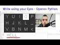Write using your eyes - Gaze controlled keyboard with Python and Opencv p 10