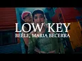 Lagu Beéle, Maria Becerra, Joeboy ft. Humby - Low Key (Letra)