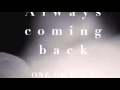 Download Lagu ONE OK ROCK - Always coming back