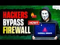 How Hackers Easily Bypass Firewalls And How to Stop Them