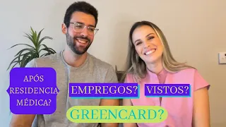 VISTOS E EMPREGOS PARA MÉDICOS NOS EUA | E depois da residencia médica? Consigo o Greencard?