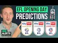 Championship Predictions Week 1 League One League Two EFL