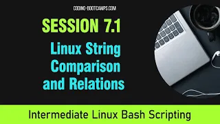 Master Linux Bash Scripting Session 7 1 - String Comparison and Relations