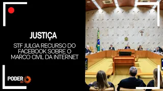 STF julga recurso do Facebook sobre o Marco Civil da Internet