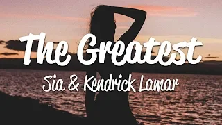 Download Sia, Kendrick Lamar - The Greatest (Lyrics) MP3