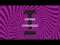 Hatiras - Hypnotized [Tech House]