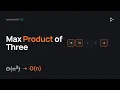 LeetCode 628 - Maximum Product of Three Numbers Java O n Solution Explained
