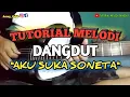 Tutorial Melodi Aku Suka Soneta || Caca Handika
