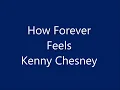 Kenny Chesney - How Forever Feels