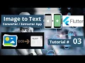 Flutter Firebase ML Kit Google ML Vision Setup - Image to Text Converter App for Android iOS