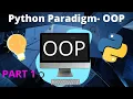 Python Programming Paradigm Object-Oriented Programming OOP - Part 1
