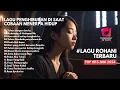 Kompilasi Lagu Penghiburan yang menenangkan | Lagu Rohani terbaru | Juni 2024