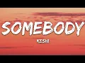 Download Lagu keshi - SOMEBODY (Lyrics)