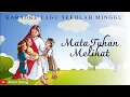 Download Lagu MATA TUHAN MELIHAT ( KARAOKE + LIRIK ) | LAGU SEKOLAH MINGGU
