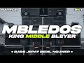 Download Lagu DJ MBLEDOS - BASS JEPAT BEDIL NGUWER KING MIDDLE BLEYER | PASUKAN KURANG TURU